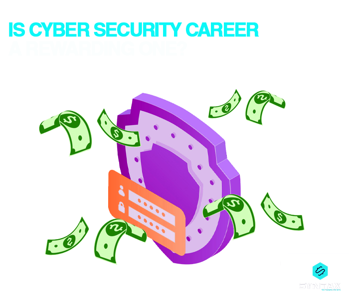 is cyber security career a rewarding one?