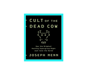 Cult of the Dead Cow: How the Original Hacking Supergroup Might Just Save the World