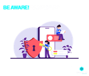 be aware! be secure