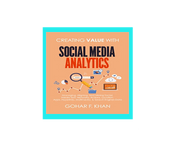 Creating Value with Social Media Analytics: Managing, Aligning, and Mining Social Media Text, Networks, Actions, Location, Apps, Hyperlinks, Multimedia, &amp; Search Engine Data?
